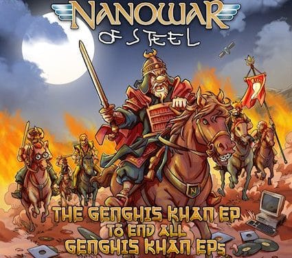 NANOWAR OF STEEL-The Gengis Khan EP…..