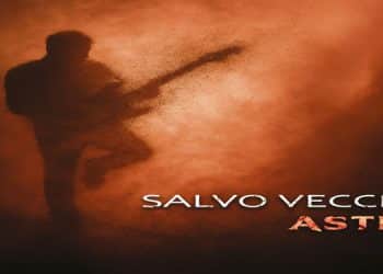 Salvo Vecchio pubblica “ASTRA”, il nuovo album strumentale