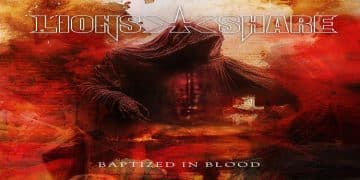 LION’S SHARE tornano con “Baptized In Blood”: heavy metal puro dalle radici anni ’80