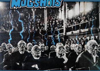 THE MUGSHOTS – Gloomy, Eerie And Weird