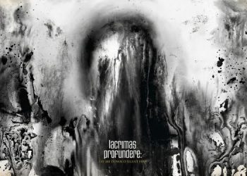 LACRIMAS PROFUNDERE – Lay Me Down O Silent Fear