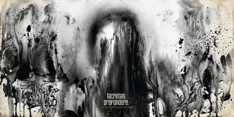 LACRIMAS PROFUNDERE – Lay Me Down O Silent Fear